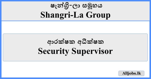 Security Supervisor - Shangri-La Group