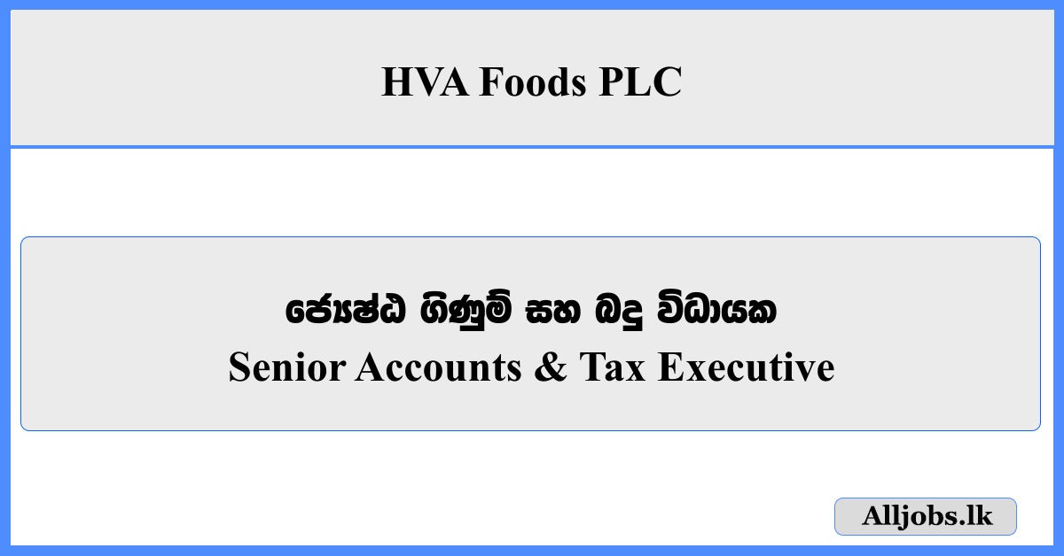 Senior Accounts, Tax Executive - HVA Foods PLC