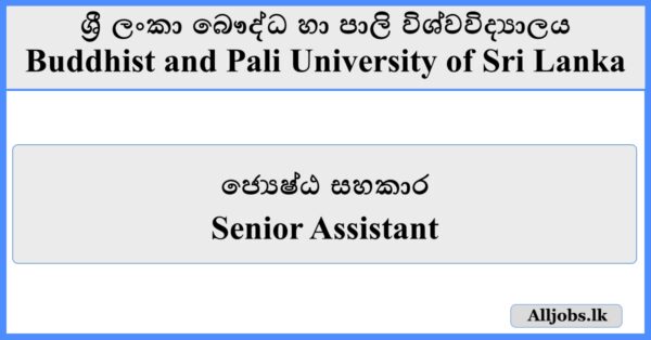 Senior Assistant - Buddhist and Pali University of Sri Lanka