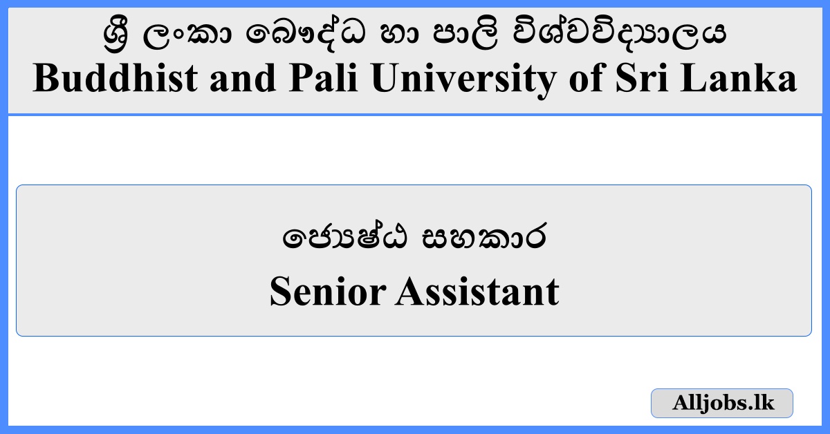 Senior Assistant - Buddhist and Pali University of Sri Lanka
