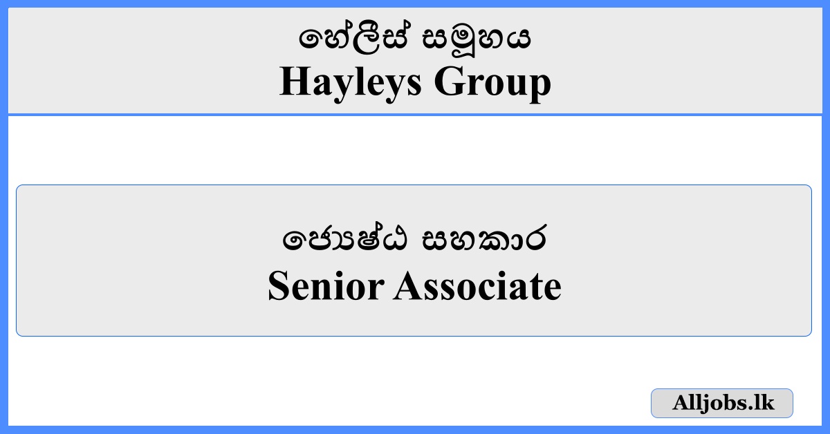 Senior Associate - Hayleys Group