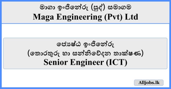 Senior Engineer (ICT) - Maga Engineerin