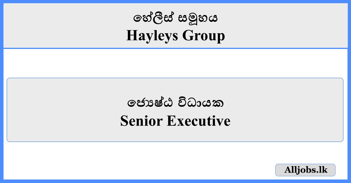 Senior Executive - Hayleys Group