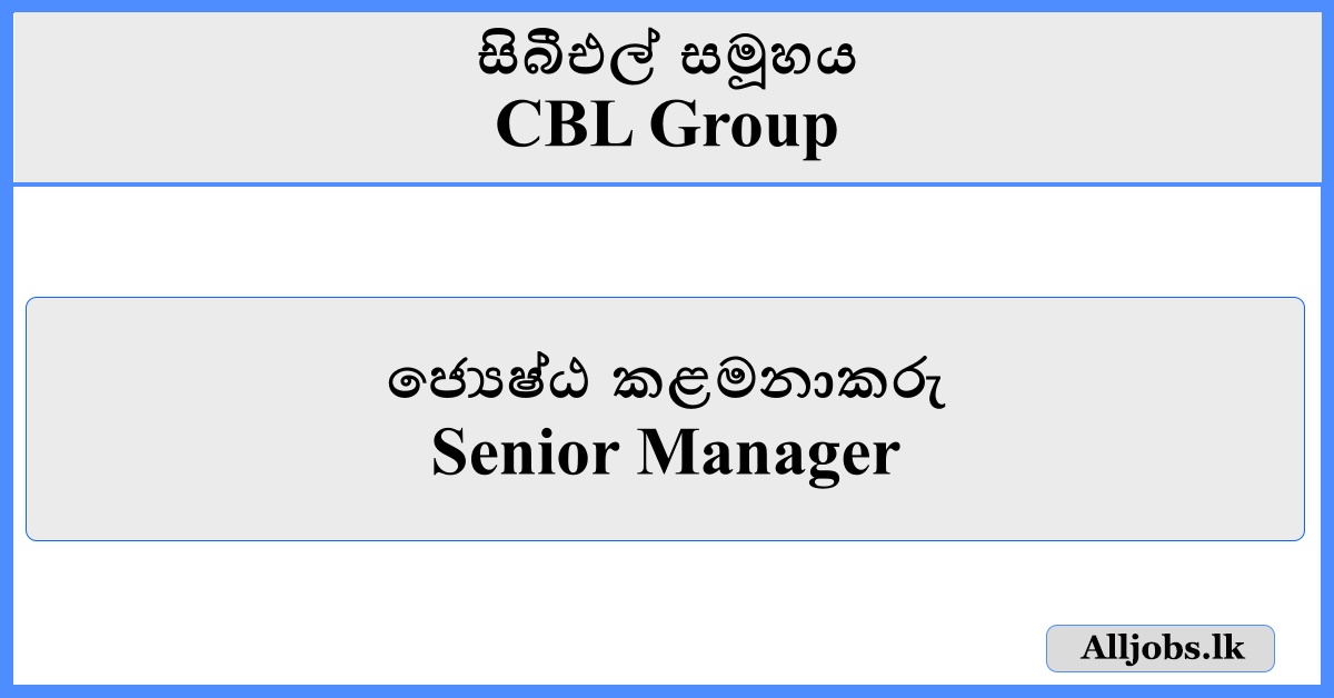 Senior Manager - CBL Group