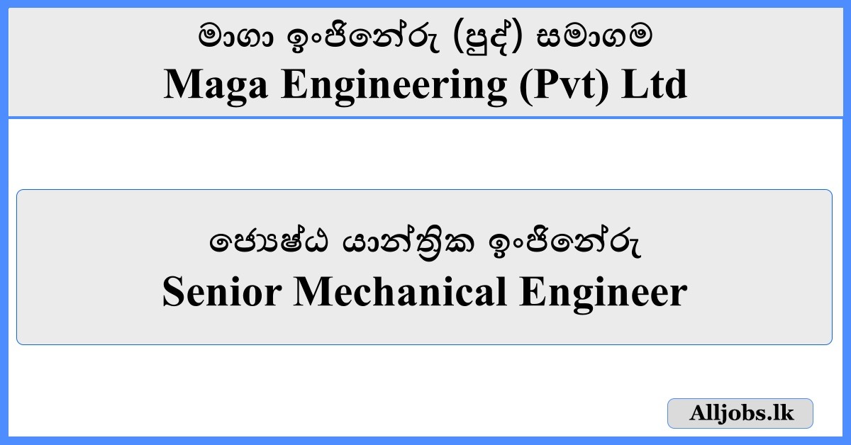 Senior Mechanical Engineer - Maga Engineering