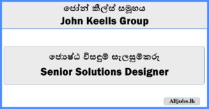 Senior Solutions Designer - John Keells Group