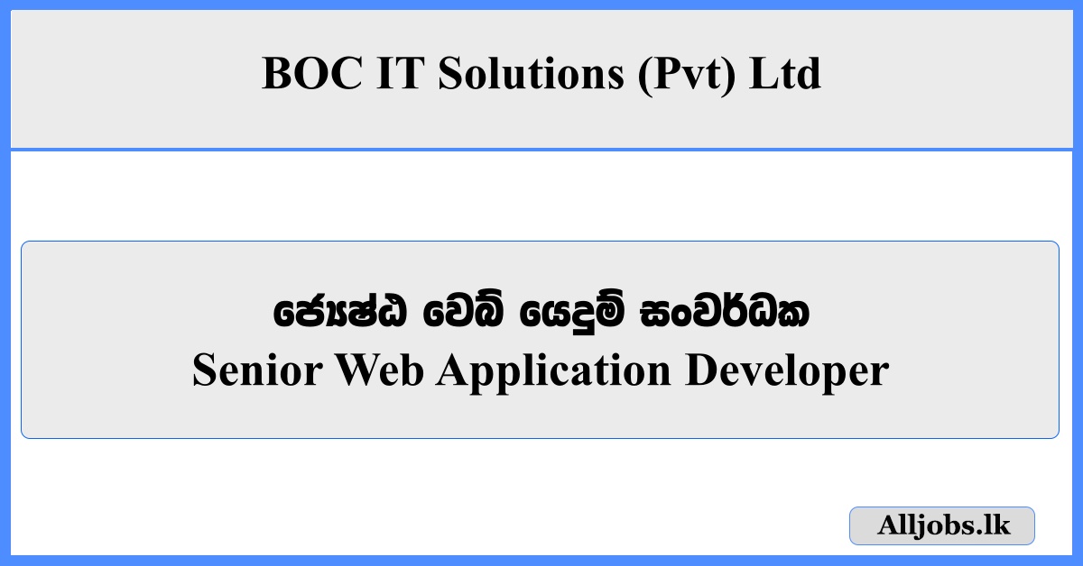 Senior Web Application Developer-BOC IT Solutions (Pvt) Ltd