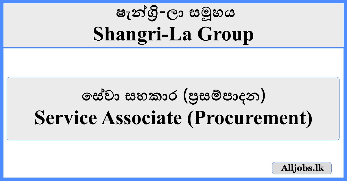 Service Associate (Procurement) - Shangri-La Group