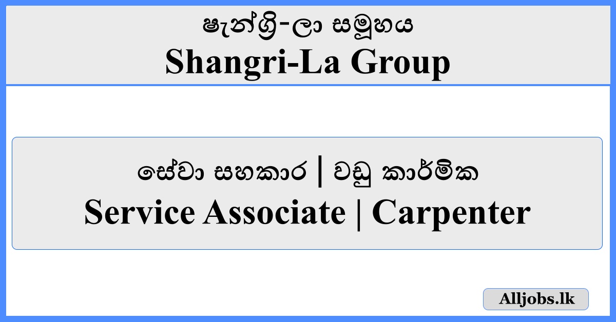 Service Associate / Carpenter - Shangri-La Group