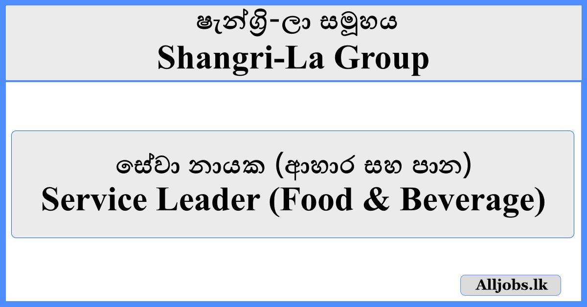 Service Leader (Food & Beverage) - Shangri-La Group