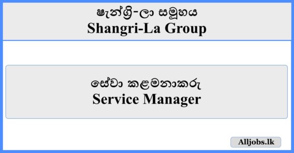 Service Manager - Shangri-La Group