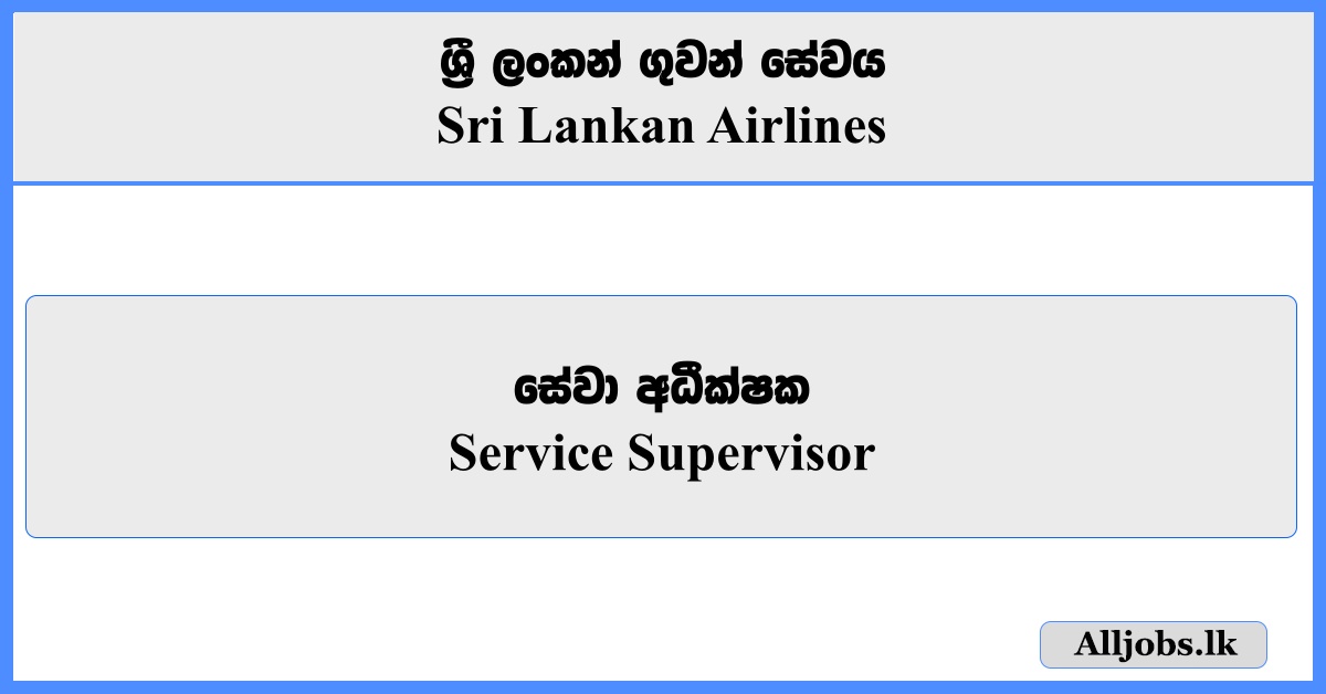 Service Supervisor - Sri Lankan Airlines