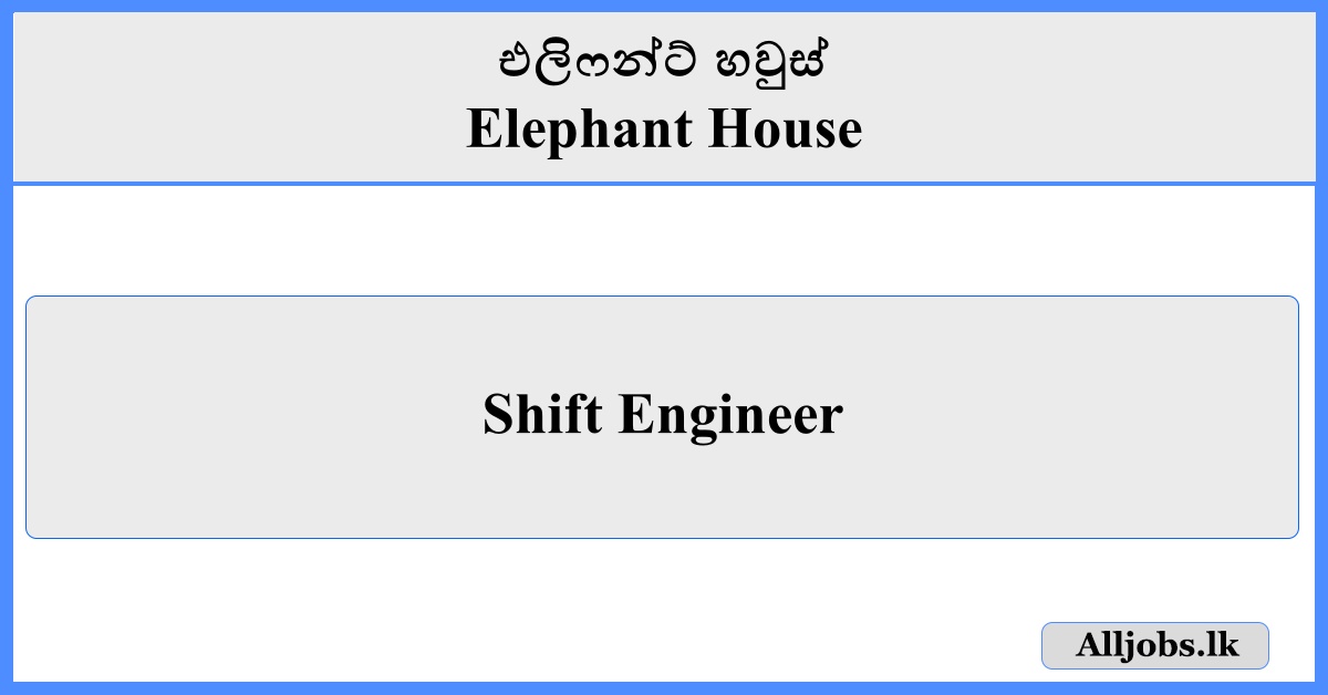 Shift Engineer - Elephant House