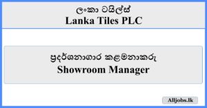 Showroom Manager - Lanka Tiles