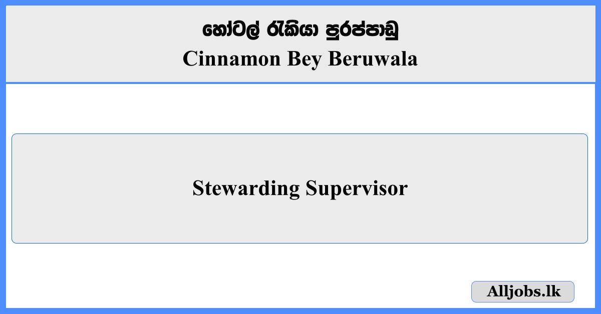 Stewarding Supervisor - Cinnamon Bey Beruwala