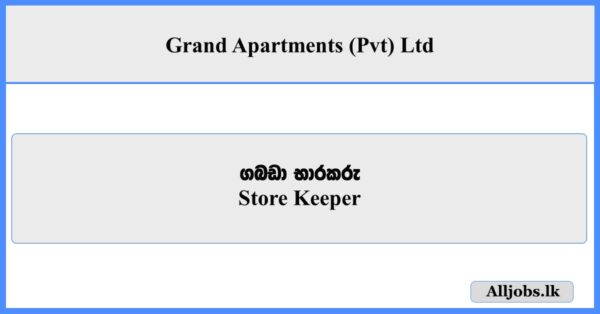 Store Keeper - Grand Apartments (Pvt) Ltd