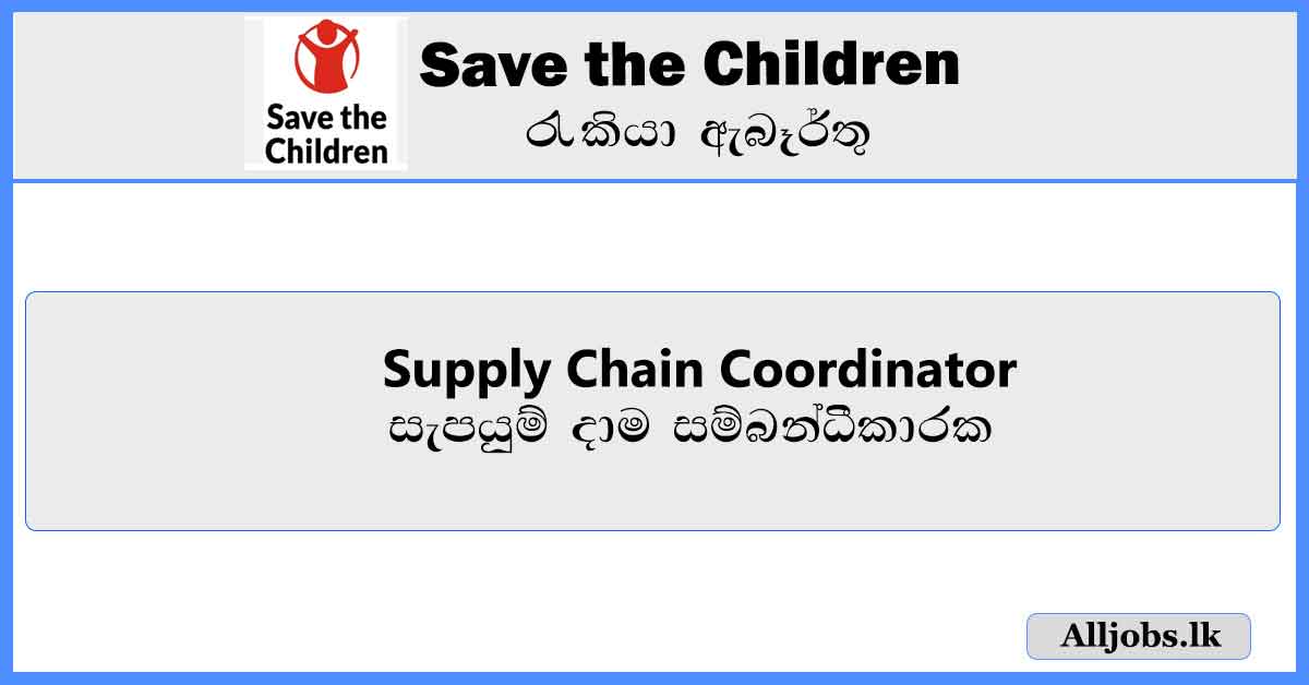 Supply-Chain-Coordinator-Save-the-Children-Job-Vacancies-2024-alljobs