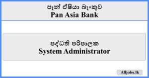 System Administrator - Pan Asia Bank