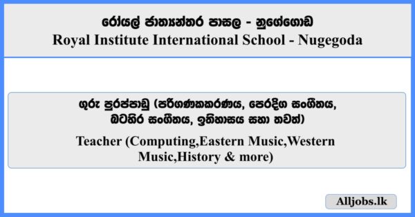 Teacher (Nugegoda Branch) - Royal Institute International School