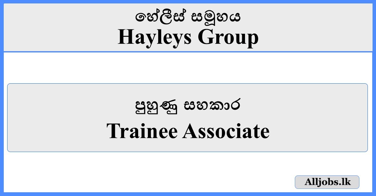 Trainee Associate - Hayleys Group