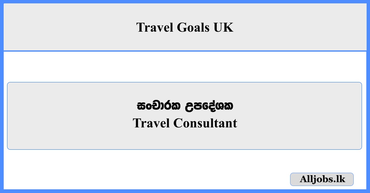 Travel Consultant - Travel Goals UK