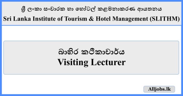 Visiting Lecturer - Sri Lanka Institute of Tourism & Hotel Management (SLITHM)