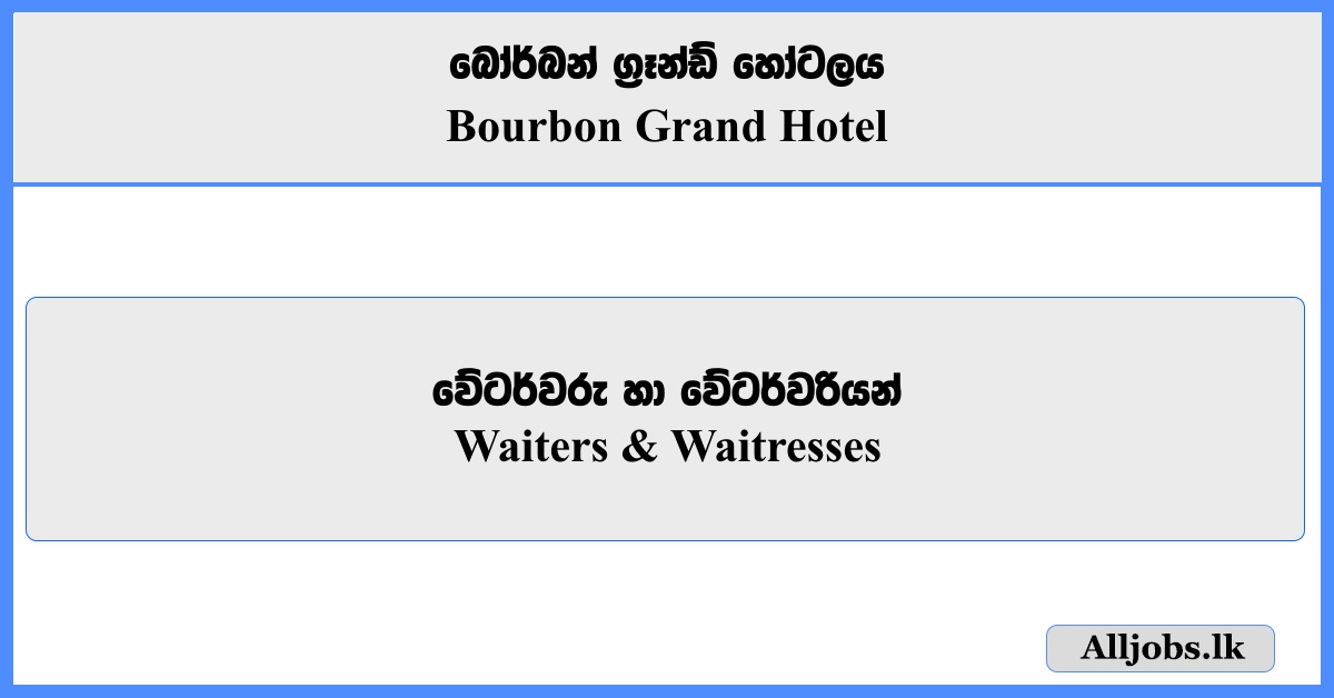 Waiters, Waitresses - Bourbon Grand Hotel