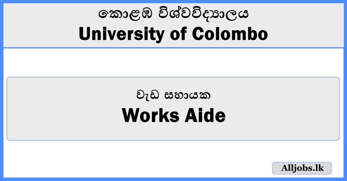 Works Aide - University of Colombo