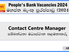 contact-centre-manager-peoples-bank-vacancies-2024-alljobs.lk