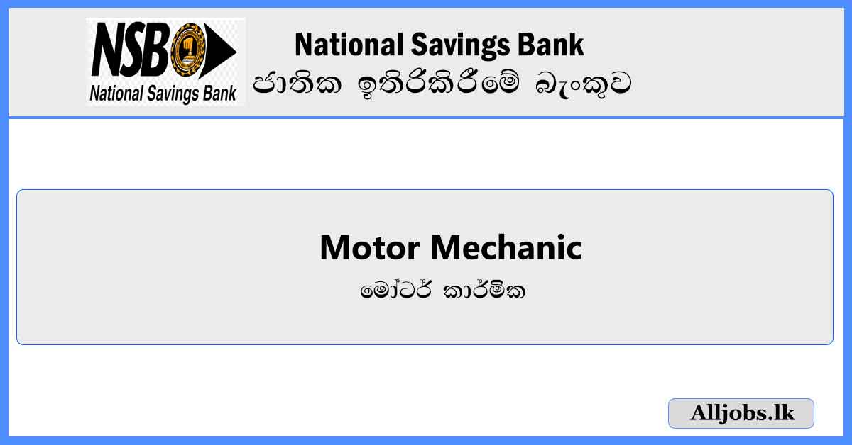 motor-mechanic-national-savings-bank-job-vacancies-2024-alljobs.lk